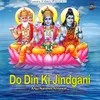 About Do Din Ki Jindgani Song